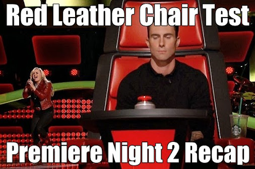 Red Leather Chair Test! THE VOICE Season 6 Premiere Night Two Recap